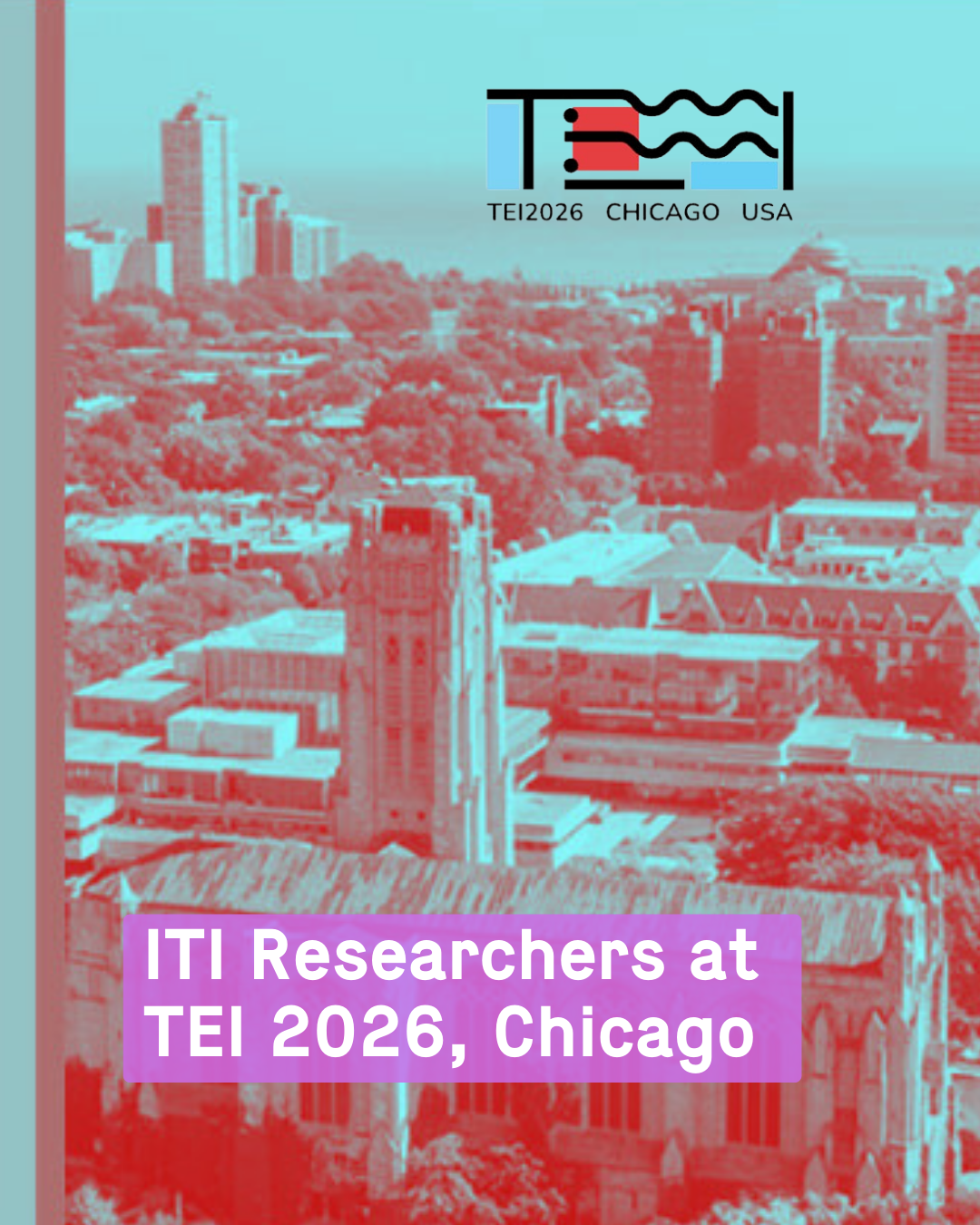 ITI/LARSyS researchers at ACM TEI 2026, Chicago